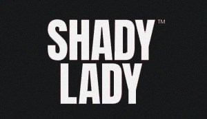 Shady Lady
